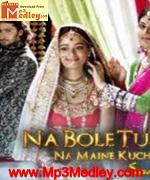Na Bole Tum TV Serial album cover